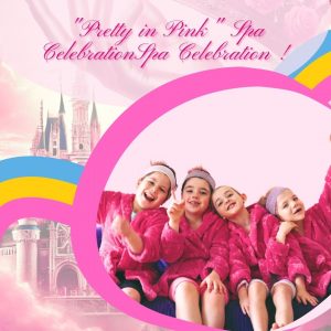 "Pretty in Pink" Spa Celebration