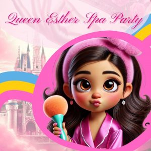 Queen Esther SPA Party